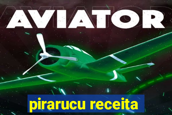 pirarucu receita